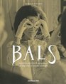 Bals Legendary Costume Balls of the Twentieth Century