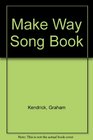 Make Way Song Book