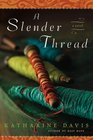 A Slender Thread