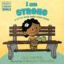 I am Strong A Little Book About Rosa Parks