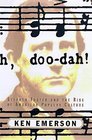 Doodah Stephen Foster and the Rise of American Popular Culture