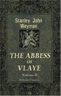 The Abbess of Vlaye Volume 2