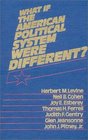 What If the American Political System Were Different
