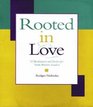 Rooted in Love 52 Meditations and Stories for Youth Ministry Leaders