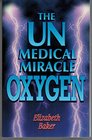 Unmedical Miracle Oxygen