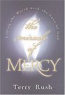Miracle of Mercy Filling the World With the Love of God
