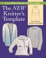 The NEW Knitter's Template Your Guide to Custom Fit and Style