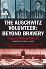 The Auschwitz Volunteer Beyond Bravery