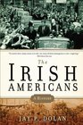 The Irish Americans A History