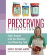 The Put 'em Up Food Preservation Companion Answer Your Questions Solve Your Problems Perfect Your Technique