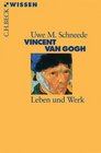 Vincent van Gogh Leben und Werk