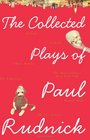 The Collected Plays of Paul Rudnick