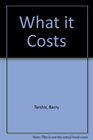 What it Costs