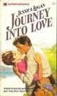 Journey into Love (Harlequin Superromance, No 20)