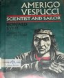 Amerigo Vespucci Scientist and Sailor