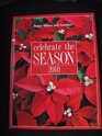 Celebrate the Season (Better Homes and Gardens) (Better Homes and Gardens)