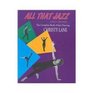Christy Lane's All That Jazz and More The Complete Book of Jazz Dancing