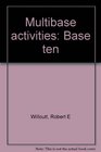 Multibase activities Base ten