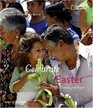 Holidays Around the World: Celebrate Easter: with Colored Eggs, Flowers, and Prayer (Holidays Around the World)