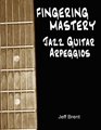 Fingering Mastery  Jazz Guitar Arpeggios