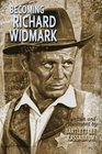 Becoming Richard Widmark