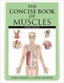 The Concise Book of Muscles Third Edition