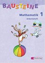 Bausteine Mathematik 1 Arbeitsheft mit CDROM Berlin Bremen Hamburg Niedersachsen NordrheinWestfalen RheinlandPfalz SchleswigHolstein