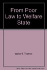 From Poor Law to Welfare State 3rd Ed