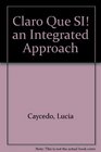 Claro Que Si An Integrated Skills Approach Activities Manual Workbook/Lab Manual