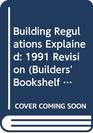 Building Regulations Explained 1991 Revision