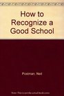 How to Recognize a Good School