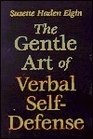 The Gentle Art of Verbal Self-Defense
