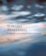 Toward Awakening An Approach to the Teaching Brought by Gurdjieff