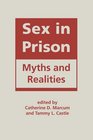 Sex in Prison Myths and Realities
