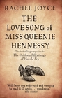The Love Song of Miss Queenie Hennessy Or the Letter That Was Never Sent to Harold Fry