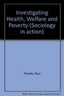 Investigating Health Welfare and Poverty