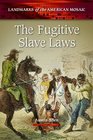 The Fugitive Slave Laws