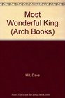 Most Wonderful King