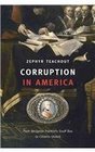 Corruption in America: From Benjamin Franklin's Snuff Box to Citizens United