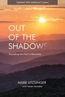 Out of the Shadows Revealing the Path to Recovery