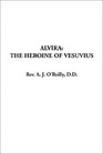 Alvira The Heroine of Vesuvius