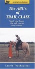 The ABC's of Trail Class: Teach Your Horse the Trail Courses Step by Step (Alpine Arena Handbook)