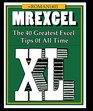 MrExcel XL The 40 Greatest Excel Tips of All Time