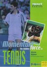 Momentum The Hidden Force in Tennis