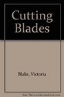 Cutting Blades