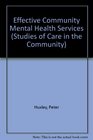 Effective Community Mental Health Services