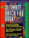 The Ultimate Batch File Book/Book and Cd Rom