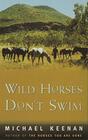 Wild Horses Don't Swim