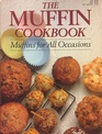 The Muffin Cookbook