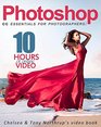 Photoshop CC Essentials for Photographers Chelsea  Tony Northrup's Video Book